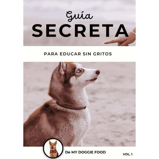 Guiones Secretos MYDOGGIE para Educar sin Gritos (Perros y Gatos)
